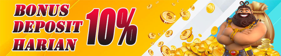 BONUS DEPOSIT HARIAN 10%